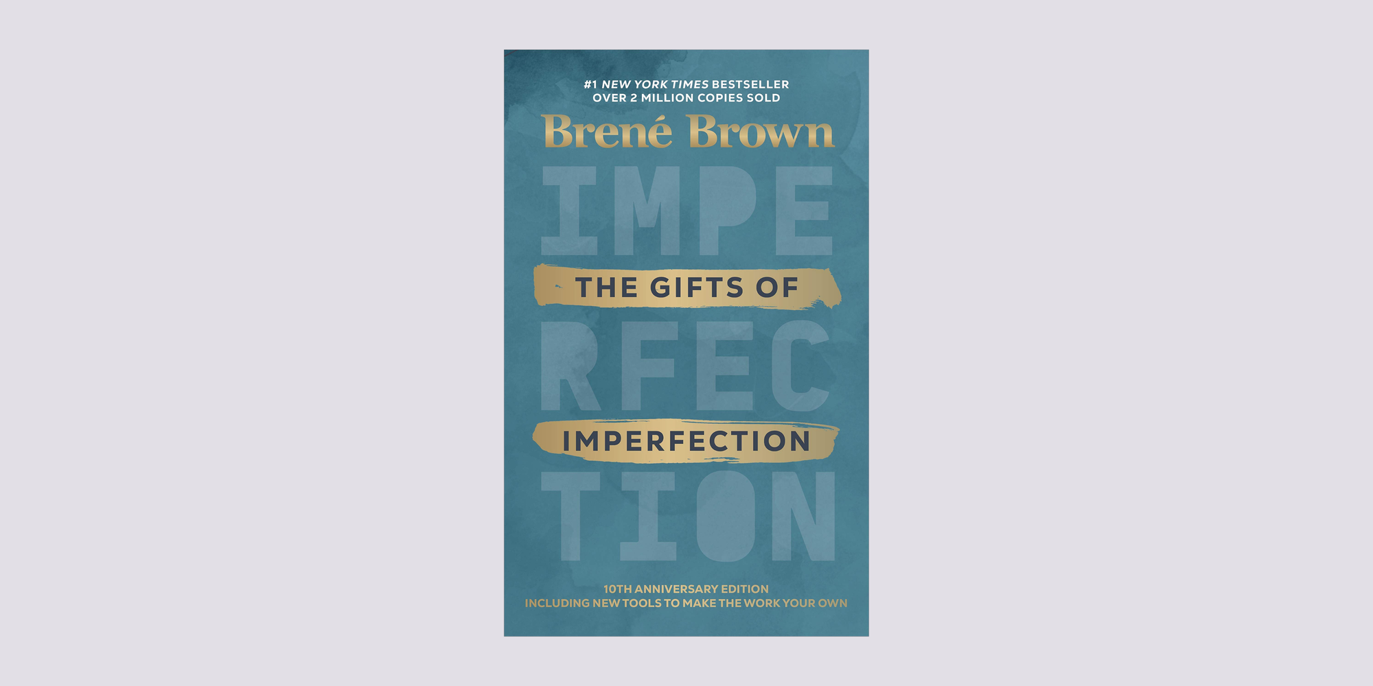 The Gifts of Imperfection, Brené Brown